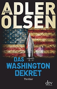 Buchcover: Jussi Adler-Olsen. Das Washington-Dekret - Roman. dtv, München, 2013.