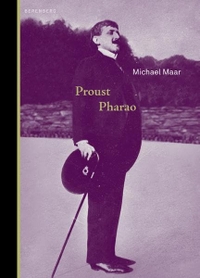 Buchcover: Michael Maar. Proust Pharao. Berenberg Verlag, Berlin, 2009.