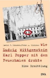 Buchcover: David J. Edmonds / John A. Eidinow. Wie Ludwig Wittgenstein Karl Popper mit dem Feuerhaken drohte - Eine Ermittlung. Deutsche Verlags-Anstalt (DVA), München, 2001.