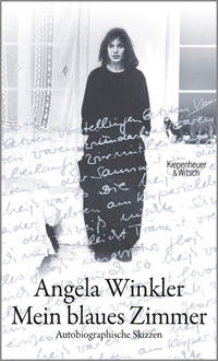 Buchcover: Angela Winkler. Mein blaues Zimmer - Autobiografische Skizzen. Kiepenheuer und Witsch Verlag, Köln, 2019.