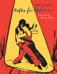 Buchcover: Judith Vanistendael. Kafka für Afrikaner - Abou und Sofie. Reprodukt Verlag, Berlin, 2011.