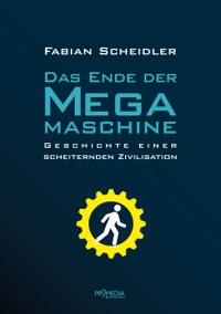 Cover: Das Ende der Megamaschine