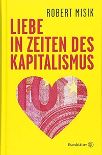 Cover: Liebe in Zeiten des Kapitalismus