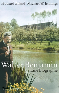 Buchcover: Howard Eiland / Michael W. Jennings. Walter Benjamin - Eine Biografie. Suhrkamp Verlag, Berlin, 2020.