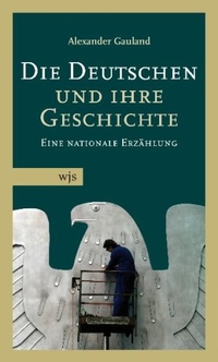 Cover: Die Deutschen und ihre Geschichte