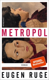 Buchcover: Eugen Ruge. Metropol - Roman. Rowohlt Verlag, Hamburg, 2019.