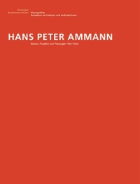 Cover: Hans Peter Ammann. Bauten und Projekte 1960 - 2001