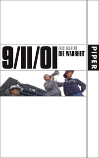 Buchcover: Eric Laurent. 9/11/01 - Die Wahrheit. Piper Verlag, München, 2005.