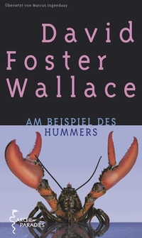 Buchcover: David Foster Wallace. Am Beispiel des Hummers. Arche Verlag, Zürich, 2009.