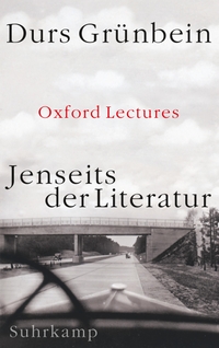 Buchcover: Durs Grünbein. Jenseits der Literatur - Oxford Lectures. Suhrkamp Verlag, Berlin, 2020.