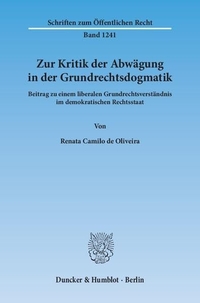 Cover: Zur Kritik der Abwägung in der Grundrechtsdogmatik