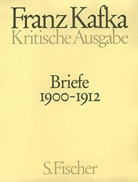 Buchcover: Franz Kafka. Franz Kafka: Briefe 1900-1912 - Kritische Ausgabe. Band 1. S. Fischer Verlag, Frankfurt am Main, 1999.