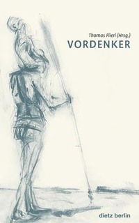 Buchcover: Thomas Flierl. Vordenker - Andre Brie zum 60. Geburtstag. Karl Dietz Verlag, Berlin, 2010.