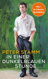 Cover: Peter Stamm. In einer dunkelblauen Stunde - Roman. S. Fischer Verlag, Frankfurt am Main, 2023.