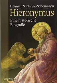 Buchcover: Heinrich Schlange-Schöningen. Hieronymus - Eine historische Biografie. Philipp von Zabern Verlag, Darmstadt, 2018.