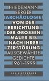 Cover: Archäologie. Von der Errichtung der großen Mauer bis nach ihrer Zerstörung