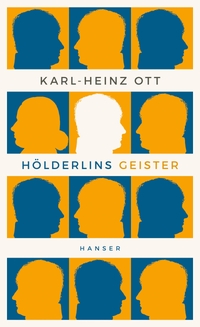 Buchcover: Karl-Heinz Ott. Hölderlins Geister. Carl Hanser Verlag, München, 2019.