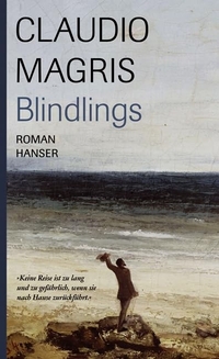 Buchcover: Claudio Magris. Blindlings - Roman. Carl Hanser Verlag, München, 2007.