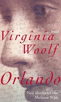 Cover: Virginia Woolf. Orlando - Eine Biografie. Insel Verlag, Berlin, 2012.