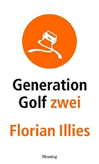 Buchcover: Florian Illies. Generation Golf zwei. Karl Blessing Verlag, München, 2003.
