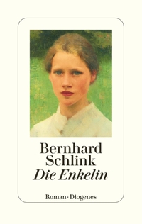 Buchcover: Bernhard Schlink. Die Enkelin - Roman. Diogenes Verlag, Zürich, 2021.