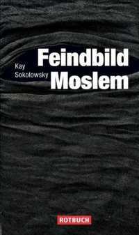 Cover: Feindbild Moslems