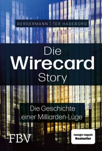 Buchcover: Melanie Bergermann / Volker ter Haseborg. Die Wirecard-Story - Die Geschichte einer Milliarden-Lüge. Finanzbuch Verlag, München, 2020.
