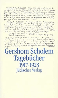Buchcover: Gershom Scholem. Gershom Scholem: Tagebücher, Aufsätze und Entwürfe bis 1923 - 2. Halbband: 1917-1923. Jüdischer Verlag, Berlin, 2000.