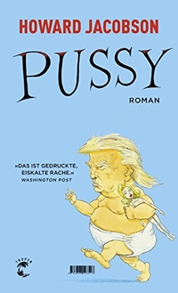 Buchcover: Howard Jacobson. Pussy - Roman. Tropen Verlag, Stuttgart, 2018.
