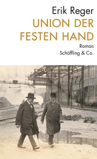 Buchcover: Erik Reger. Union der festen Hand - Roman einer Entwicklung. Schöffling und Co. Verlag, Frankfurt am Main, 2022.