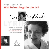 Buchcover: Rose Ausländer. Wirf deine Angst in die Luft - 2 CDs. Griot Hörbuch, Stuttgart, 2017.