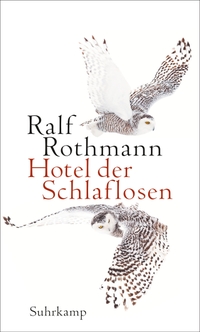 Buchcover: Ralf Rothmann. Hotel der Schlaflosen - Erzählungen. Suhrkamp Verlag, Berlin, 2020.