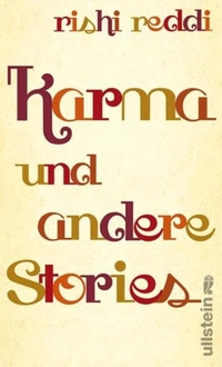 Buchcover: Rishi Reddi. Karma und andere Stories. Ullstein Verlag, Berlin, 2008.