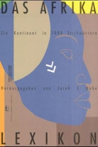 Buchcover: Jacob E. Mabe (Hg.). Das Afrika-Lexikon - Ein Kontinent in tausend Stichwörtern. J. B. Metzler Verlag, Stuttgart - Weimar, 2001.