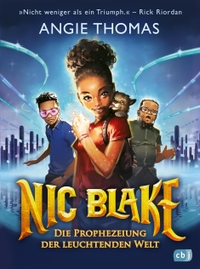 Cover: Nic Blake - Die Prophezeiung der leuchtenden Welt