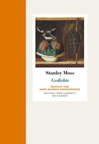 Buchcover: Stanley Moss. Stanley Moss: Gedichte. Carl Hanser Verlag, München, 2010.