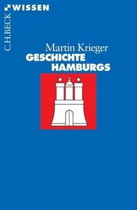 Buchcover: Martin Krieger. Geschichte Hamburgs. C.H. Beck Verlag, München, 2006.