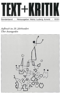 Buchcover: Aufbruch ins 20. Jahrhundert - Über Avantgarden. Text und Kritik. Sonderband IX. Edition Text und Kritik, Frankfurt am Main, 2001.