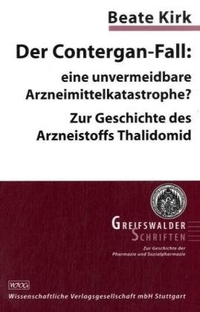 Cover: Der Contergan-Fall. Eine unvermeidbare Arzneimittelkatastrophe?