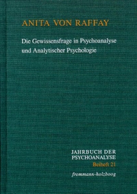 Cover: Die Gewissensfrage in Psychoanalyse und Analytischer Psychologie