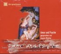 Buchcover: Apuleius von Madauros. Amor und Psyche - 1 CD. Gesprochen von Angela Winkler. Der Sprachraum, Berlin, 2003.