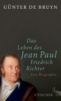Cover: Das Leben des Jean Paul Friedrich Richter
