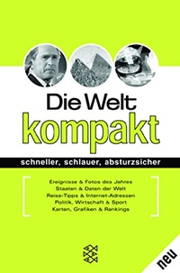 Buchcover: Die Welt kompakt 2001 - Schneller, schlauer, absturzsicher. S. Fischer Verlag, Frankfurt am Main, 2001.