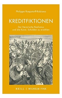 Buchcover: Philippe Roepstorff-Robiano. Kreditfiktionen - Der literarische Realismus und die Kunst, Schulden zu erzählen. Wilhelm Fink Verlag, Paderborn, 2020.