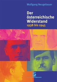 Cover: Der österreichische Widerstand 1938-1945 