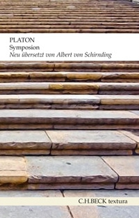 Buchcover: Platon. Symposion - Ein Trinkgelage. C.H. Beck Verlag, München, 2012.