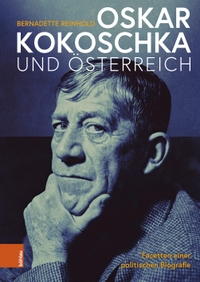 Buchcover: Bernadette Reinhold. Oskar Kokoschka und Österreich - Facetten einer politischen Biografie. Böhlau Verlag, Wien - Köln - Weimar, 2022.