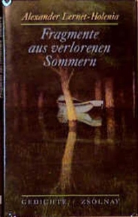 Buchcover: Alexander Lernet-Holenia. Fragmente aus verlorenen Sommern - Gedichte. Zsolnay Verlag, Wien, 2001.