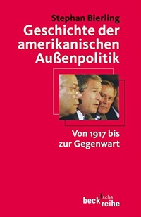 Cover: Geschichte der amerikanischen Außenpolitik