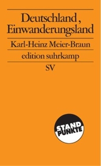 Buchcover: Karl-Heinz Meier-Braun. Deutschland, Einwanderungsland. Suhrkamp Verlag, Berlin, 2002.